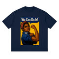 We Can DO It Drop Shoulder T-Shirt